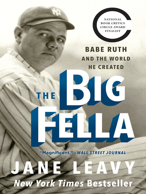 Title details for The Big Fella by Jane Leavy - Available